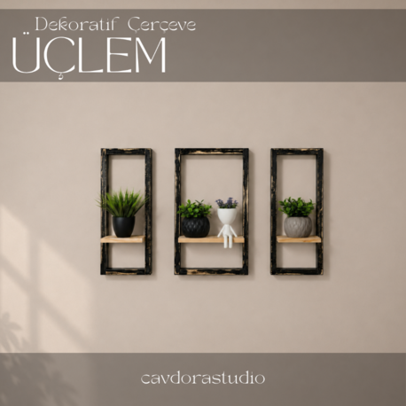Dekoratif Çerçeve - Model: ÜÇLEM