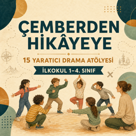 İlkokul (1-4. Sınıf) İçin Tam Metin 15 Atölyelik Drama Planı Seti (PDF)