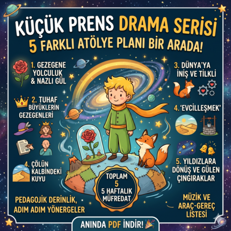 Küçük Prens ve Arkadaşları: 5 Haftalık Uygulamalı Drama Müfredatı PDF