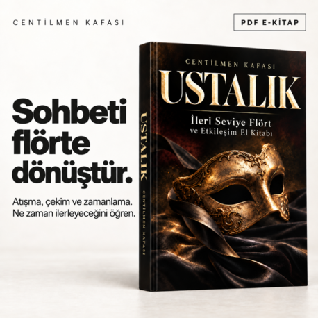 USTALIK — İleri Seviye Flört ve Pick-Up Rehberi