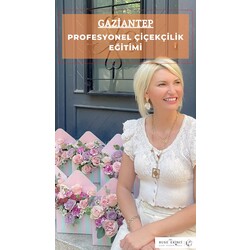 GAZİANTEP - Çiçekçilik Eğitimi