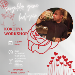 11 Şubat Pazar Sevgililer Özel "Kokteyl Yapımı" Workshop 