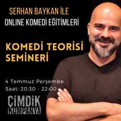 4 Temmuz Perşembe - Komedi Teorisi Semineri 