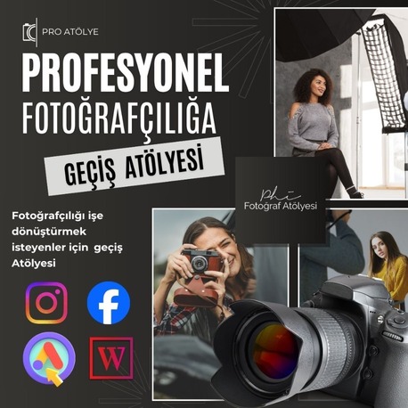 Profesyonel Fotoğrafçılığa Geçiş Atölyersi