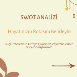 SWOT ANALİZİ İLE POTANSİYELİNİ KEŞFET