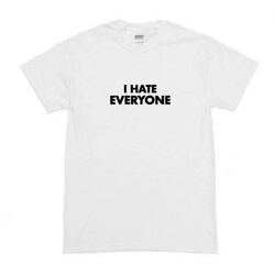 I Hate Everyone
