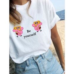 Be yourself - T-shirt