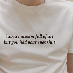 i am museum - T-shirt