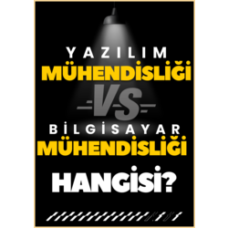 Yazılım Mühendisliği mi ? Bilgisayar Mühendisliği mi ?