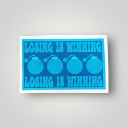 LOSING IS WINNING STICKER