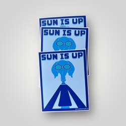 SUN IS UP STICKER