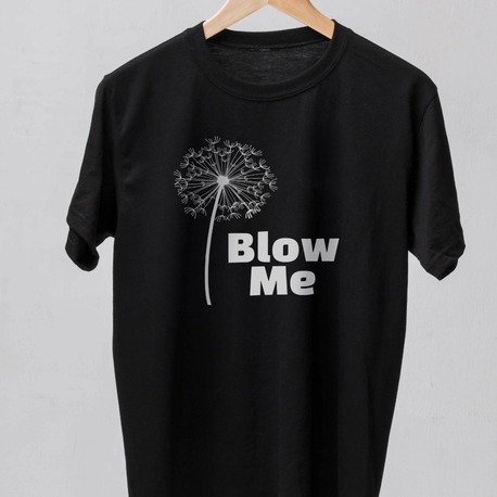 Blow Me Regular T-Shirt