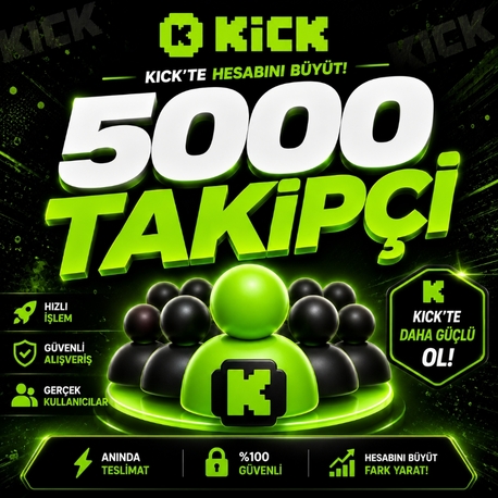  Kick 5000 Takipçi