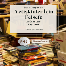 Yetişkinler İçin Felsefe Atölyesi 1 HAFTALIK