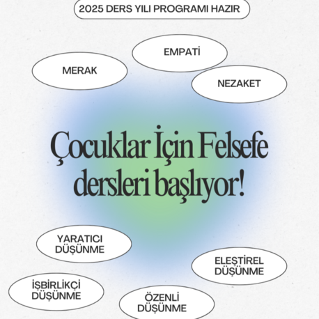 Çocuklar İçin Felsefe Atölyesi (7 HAFTA)