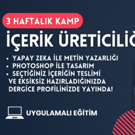 İçerik Üreticiliği Kampı