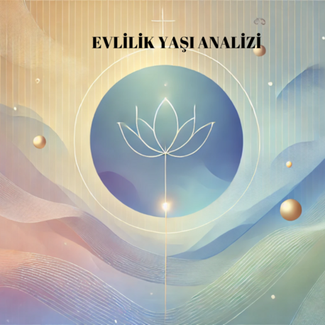 Hayatındaki Doğru Zamanı Keşfet: Evlilik Yaşı Analizi
