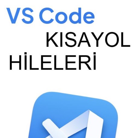 VS Code Kısayol Hileleri