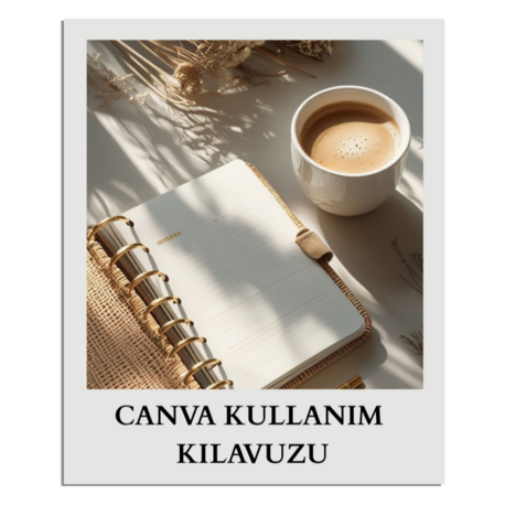 CANVA KULLANIM KILAVUZU
