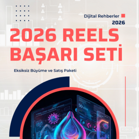 2026 REELS BAŞARI SETİ: Eksiksiz Büyüme ve Satış Paketi