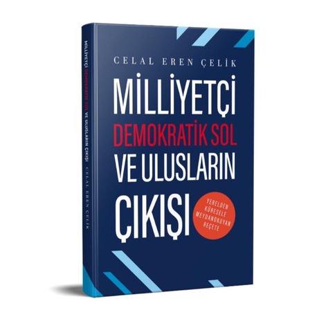 MİLLİYETÇİ DEMOKRATİK SOL VE ULUSLARIN ÇIKIŞI- “İSME ÖZEL İMZALI KİTAP”