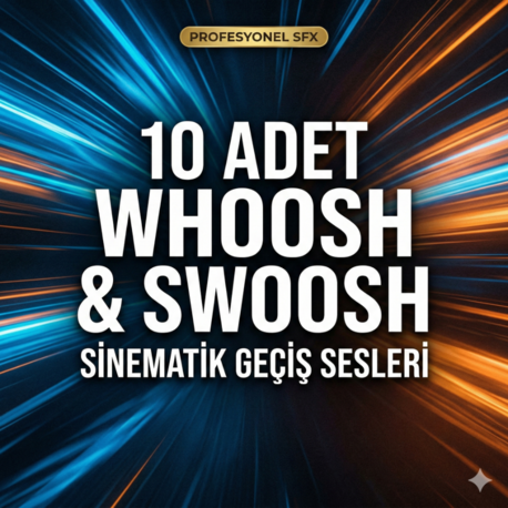10 Premium Whoosh & Swoosh Ses Efekti | Sinematik Geçiş Sesleri (SFX)