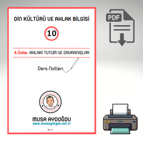 DKAB-10.sınıf 4.Ünite: Ahlaki Tutum ve Davranışlar-Ders Notları