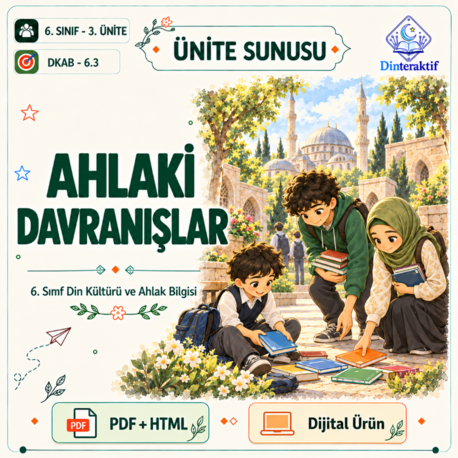 6. Sınıf 3. Ünite: Ahlaki Davranışlar/Huma-n
