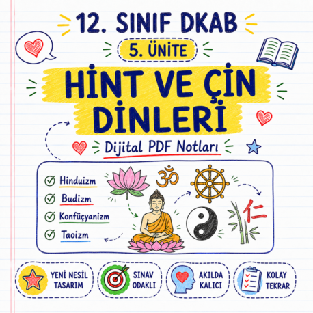 12. Sınıf DKAB 5. Ünite - Hint ve Çin Dinleri