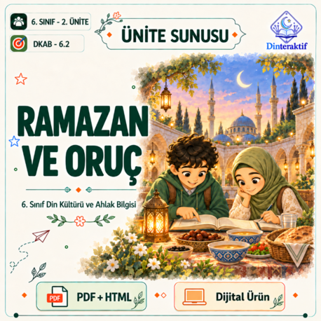 6. Sınıf 2. Ünite: Ramazan ve Oruç /Huma-n