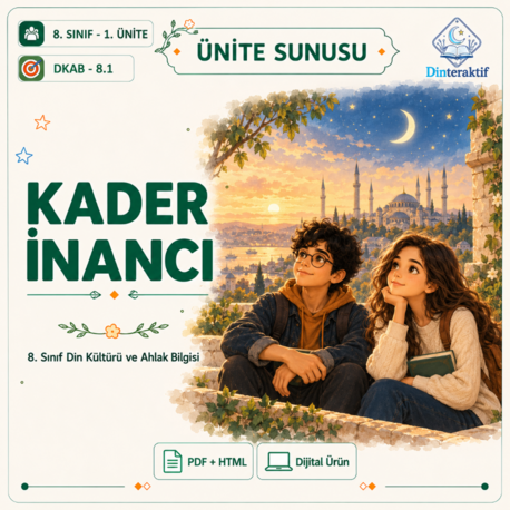 8. Sınıf 1. Ünite: Kader İnancı /Huma-n
