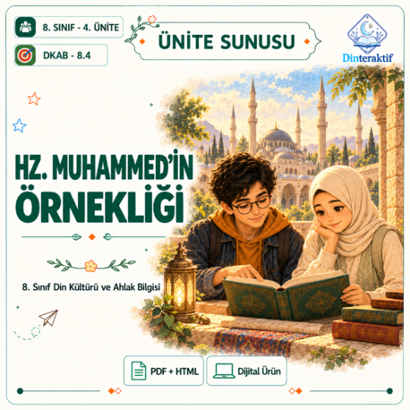 8. Sınıf 4. Ünite: Hz. Muhammed’in Örnekliği /Huma-n