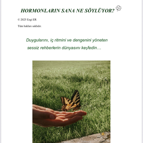 Lansman indirimi ile e-kitap  Hormonların Sana Ne Söylüyor ?