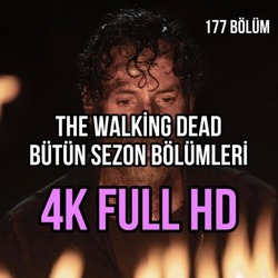 The Walking Dead - Bütün Sezon Bölümleri 4k FullHD