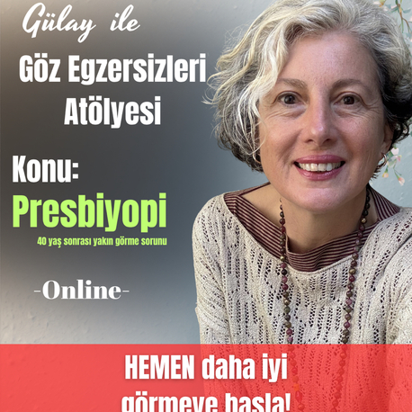 Online Presbiyopi Atölyesi