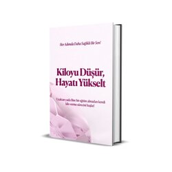 Kiloyu Düşür, Hayatı Yükselt!