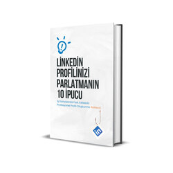 Linkedin Profilinizi, Parlatmanın 10 ipucu!