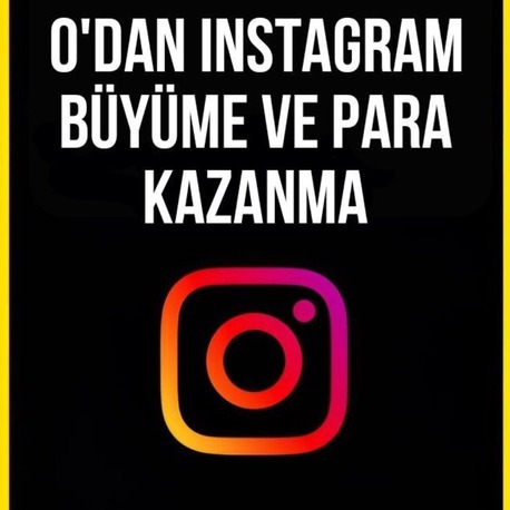 SIFIRDAN INSTAGRAMDA BUYUME VE PARA KAZANMA