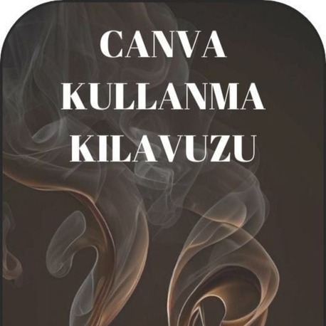 CANVA KULLANIM KILAVUZU