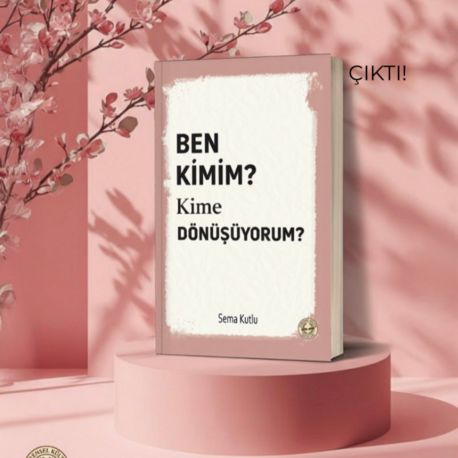 BEN KİMİM KİME DÖNÜŞUYORUM?