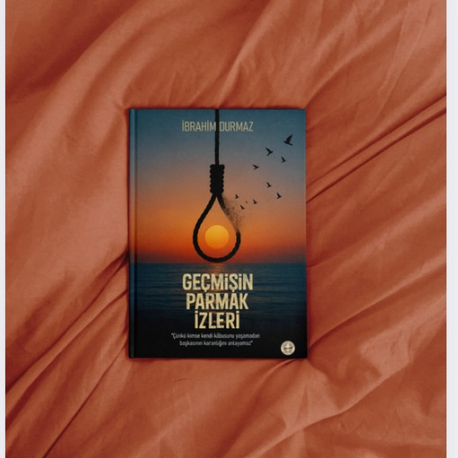 Geçmişin Parmak İzleri- İbrahim Durmaz