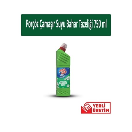 Porçöz Yoğun Kıvamlı Çamaşır Suyu 750 ml