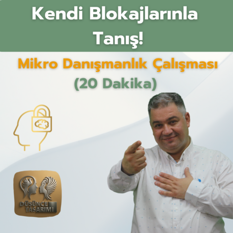  Kendi Blokajlarınla Tanış-Mikro Danışmanlık