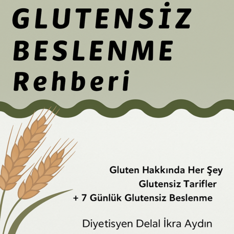 Glutensiz Beslenme Rehberi