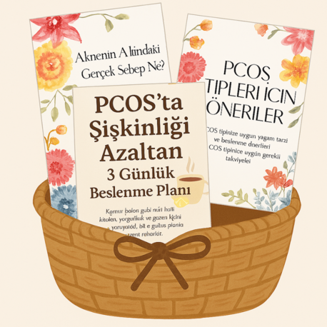 3'LÜ SET ( 3 GÜNLÜK DİYET PLANI + PKOS TİPİNİ ÖĞREN + PKOS SİVİLCELERİNİZİN NEDENİ )