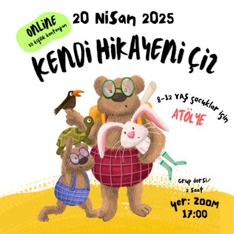 20 NİSAN 2025 "KENDİ HİKAYENİ ÇİZ" 