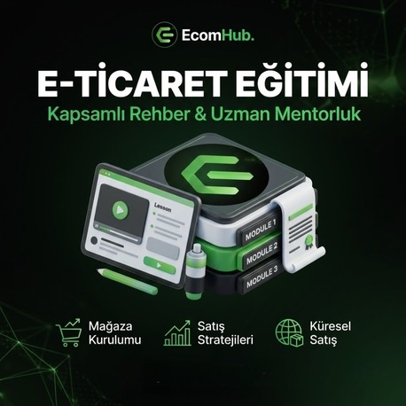 EcomHub Masterclass Eğitim Platformu (Sınırlı Kontenjan)