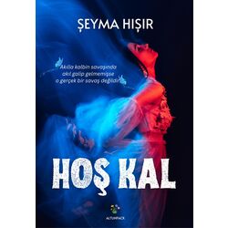 şeyma hışır - hoş kal