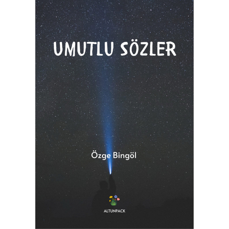 Umutlu Sözler-Özge BİNGÖL