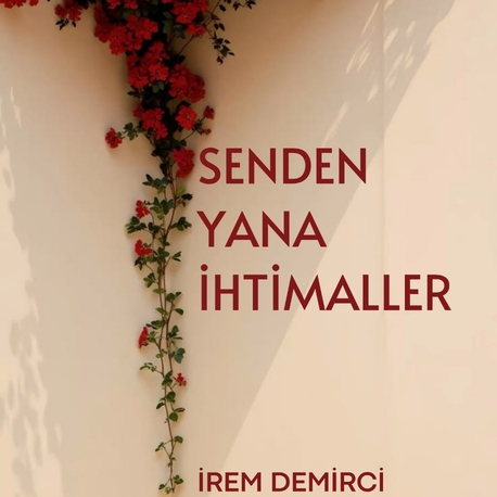 İrem Demirci - Senden Yana İhtimaller